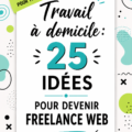 Femme travaillant à domicile sur son ordinateur portable, explorant des idées de freelance web.