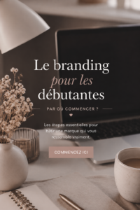 Visuel représentant les éléments clés du branding pour débutantes