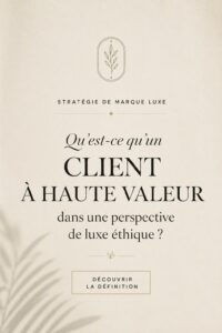 Illustration représentant les caractéristiques d'un client de valeur dans le luxe éthique.